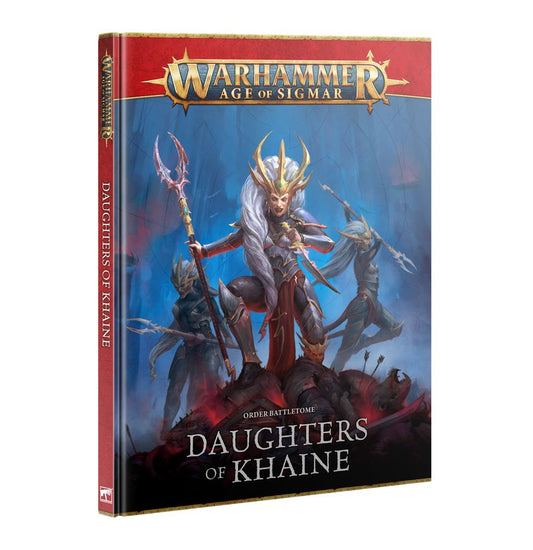 Warhammer AOS - Daughter of Khaine - ORDER BATTLETOME: DAUGHTERS OF KHAINE