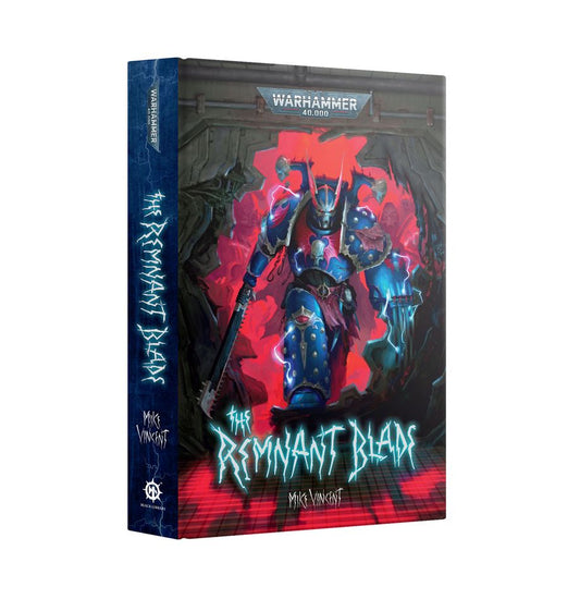 Warhammer 40K - Black Library - The Remnant Blade (Hardback)