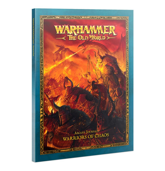 Warhammer The Old World - Warriors Of Chaos - Arcane Journal: Warriors of Chaos