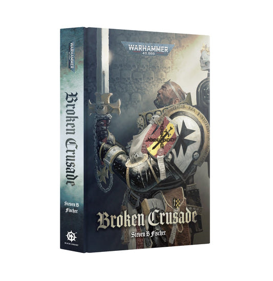 Warhammer 40K - Black Library - Broken Crusade (Hardback)